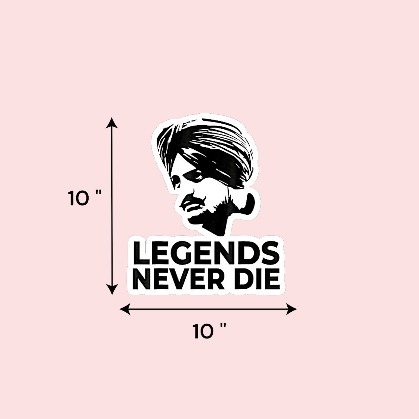 10" black and white Sidhu Moosewala UV decal with "LEGENDS NEVER DIE" wording